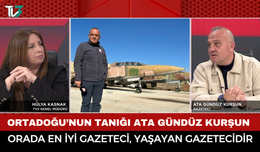 Ortadoğu’nun Tanığı Ata Gündüz Kurşun: "Orada En İyi Gazeteci, Yaşayan Gazetecidir"