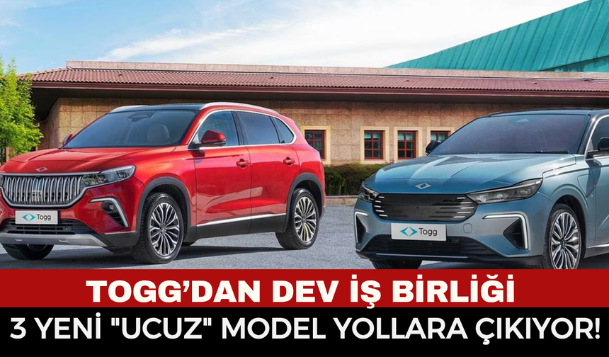 Togg’dan Dev İş Birliği: 2027’de 3 Yeni "Ucuz" Model Yollara Çıkıyor!