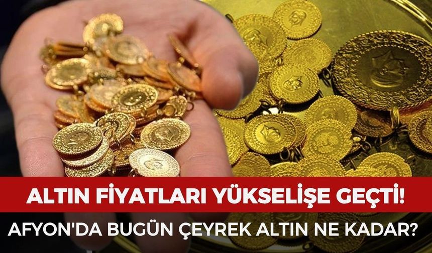 Afyon'da bugün çeyrek altın ne kadar? 14 Mayıs 2026 güncel altın fiyatları
