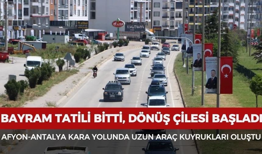 Afyonkarahisar-Antalya kara yolunda uzun araç kuyrukları oluştu