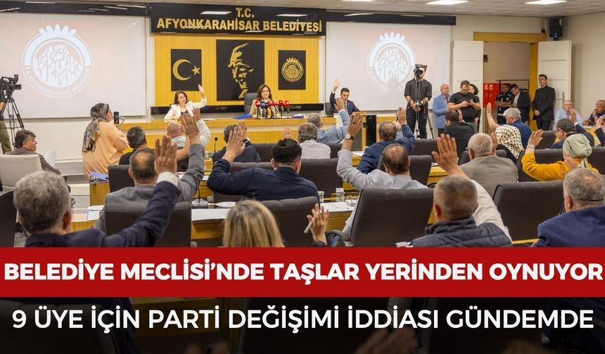 Afyonkarahisar Belediye Meclisi'nde taşlar yerinden oynuyor: 9 meclis üyesi için parti değişimi iddiası