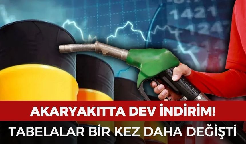 Akaryakıt fiyatlarında dev indirim! Tabelalar bir kez daha değişti