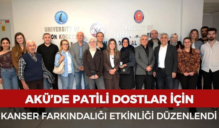 AKÜ’de patili dostlar için kanser farkındalığı etkinliği düzenlendi