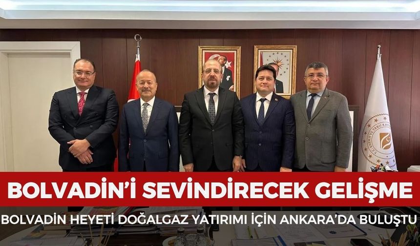 Bolvadin heyeti doğalgaz yatırımı için Ankara’da buluştu