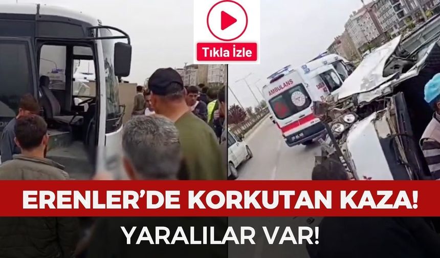 Erenler'de korkutan kaza: Yaralılar var!