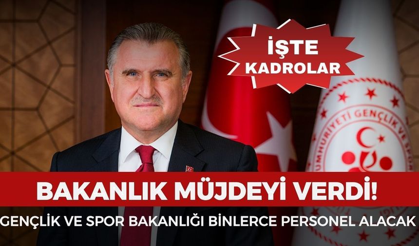 Gençlik ve Spor Bakanlığı 2 bin 610 personel alımı yapacak: İşte kadrolar...