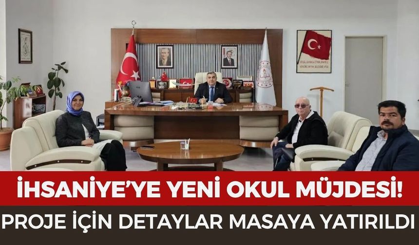 İhsaniye'ye yeni okul müjdesi! Proje için detaylar masaya yatırıldı