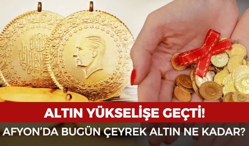 Afyon'da bugün çeyrek altın ne kadar? 8 Mayıs 2026 güncel altın fiyatları