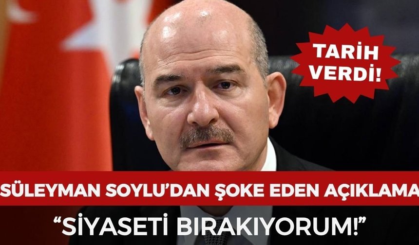 Süleyman Soylu'dan şoke eden açıklama: "Siyaseti bırakıyorum!"