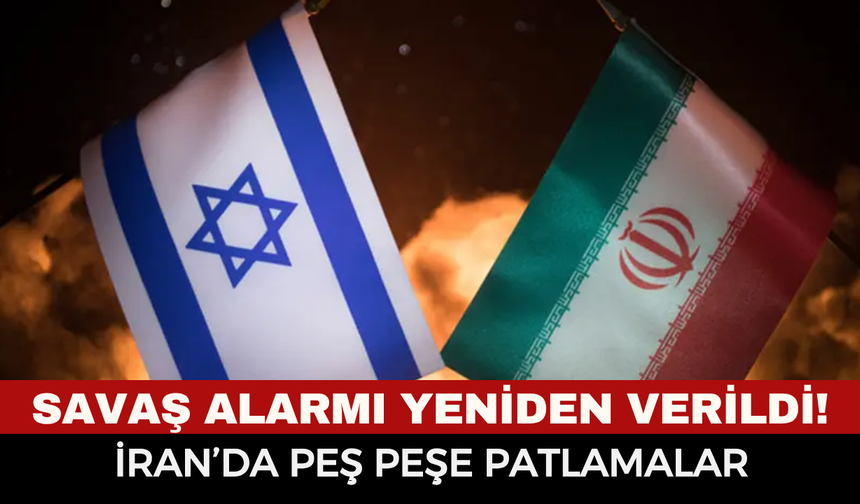 Orta Doğu’da Geceyi Patlamalar Aydınlattı! İran ve İsrail Yeniden Karşı Karşıya