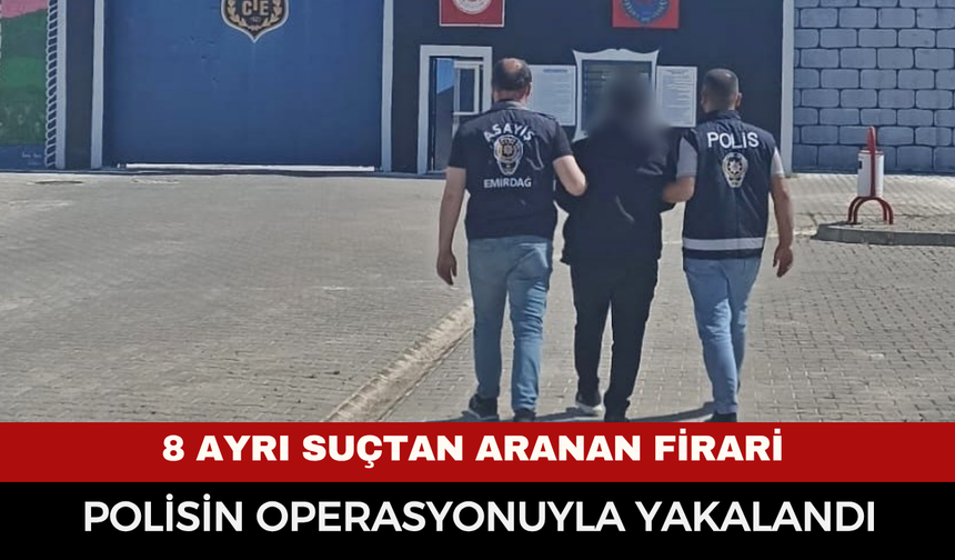 Afyonkarahisar’da 8 ayrı suçtan aranan firari yakalandı!