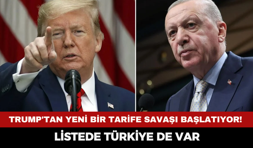 Trump’tan Yeni Ticaret Hamlesi! Türkiye İçin Ek Vergi Alarmı