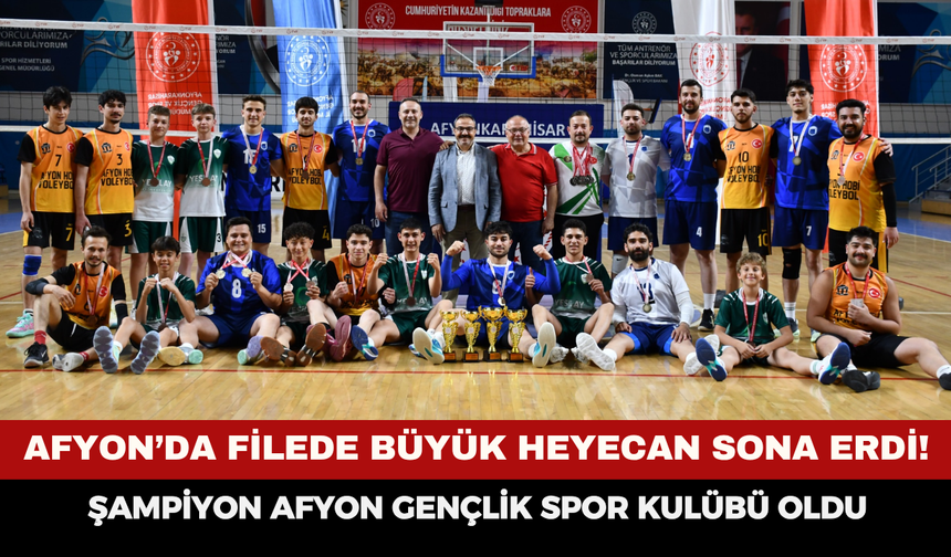 Afyon’da Filede Büyük Heyecan Sona Erdi! Şampiyon Afyon Gençlik Spor Kulübü Oldu