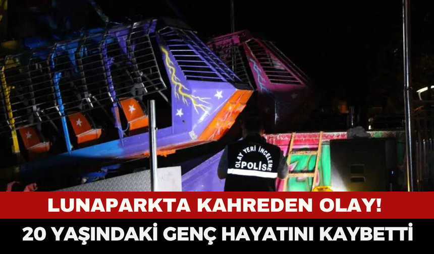 Lunaparkta Kahreden Olay! Ranger Kabini Başına Çarptı, 20 Yaşındaki Genç Hayatını Kaybetti