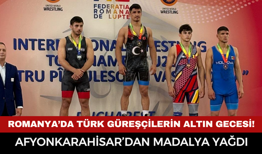 Afyonkarahisarlı Güreşçiler Romanya’da Fırtına Gibi Esti: Bir Altın Bir Gümüş Madalya!