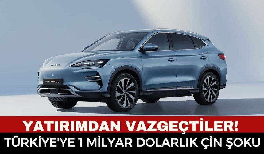 BYD’nin Manisa Yatırımı Rafa mı Kalktı? Çinli Otomotiv Devinden Türkiye Kararı!