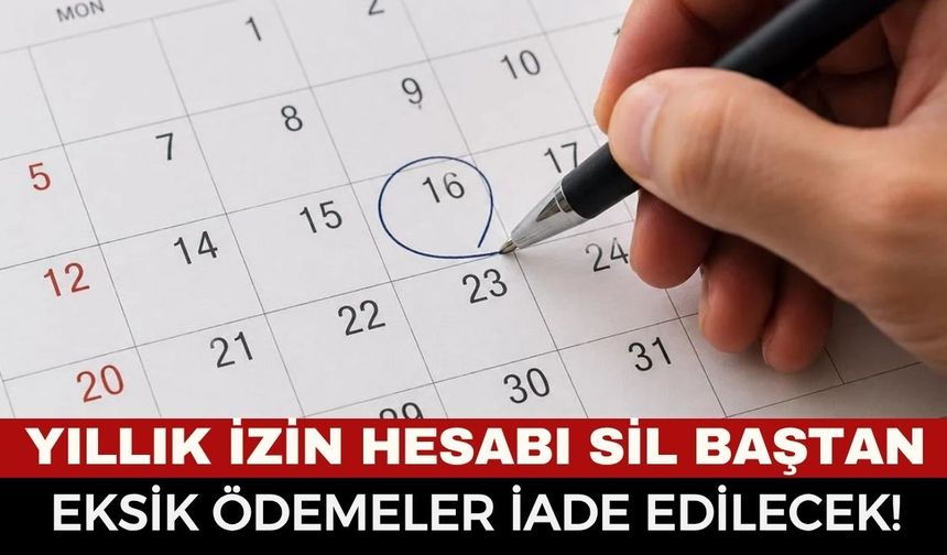 Milyonlarca Çalışana Yargıtay Müjdesi: Geçmişte Eksik Hesaplanan İzin Ücretleri Nakden Geri Ödenecek