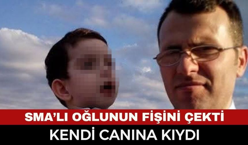 44 Yaşındaki Baba Evinde Ölü Bulundu SMA Hastası Oğlu Hastanede