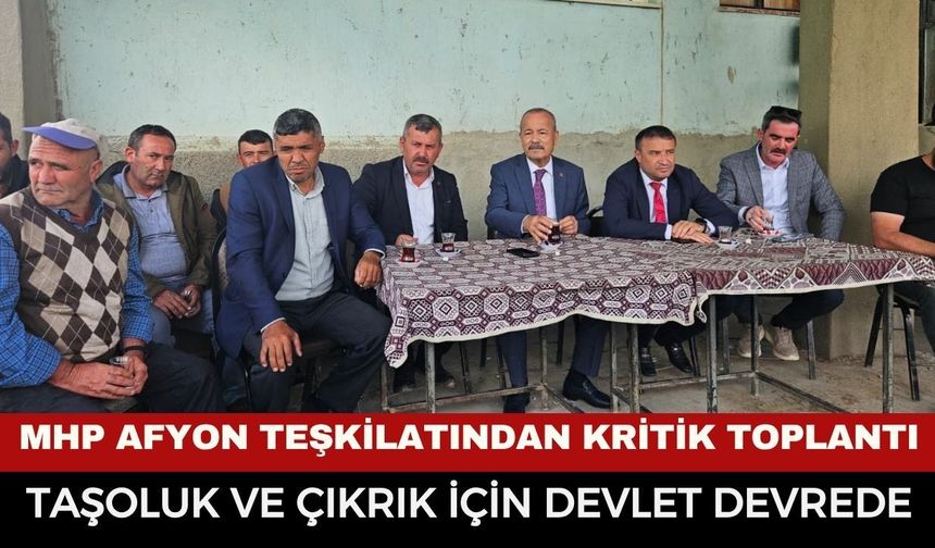 MHP Afyonkarahisar Teşkilatında Kritik Zirve: Dolunun Vurduğu Taşoluk ve Çıkrık’a Geçmiş Olsun Ziyareti