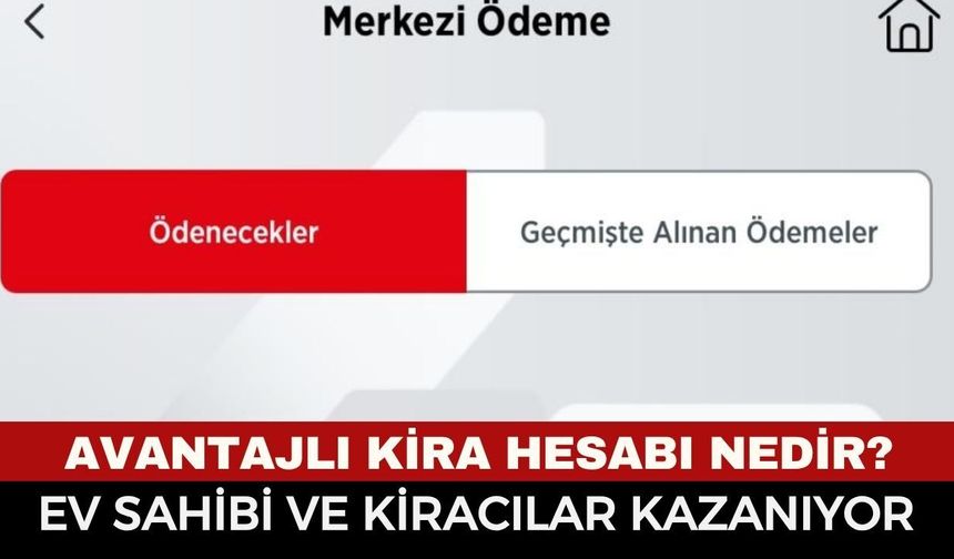 Ev Sahibi ve Kiracılar İçin Yeni Dönem! Avantajlı Kira Hesabı Nedir, Kimler Yararlanabiliyor?