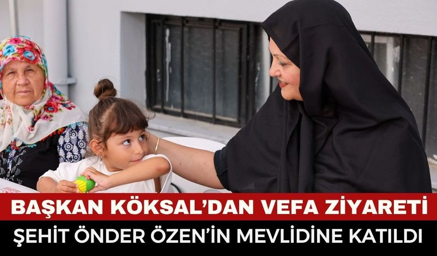 Başkan Burcu Köksal acılı aileyi yalnız bırakmadı: Şehit Önder Özen’in mevlidinde bir araya geldiler