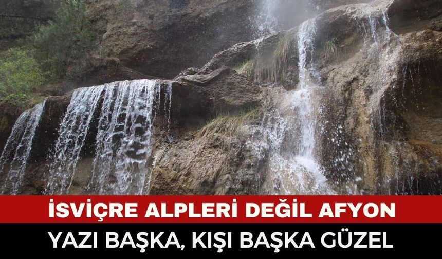 Afyonkarahisar'da İsviçre Alpleri'ni Aratmayan Gizli Cennet! Su Uçtu Şelalesi gizemli manzarasıyla büyülüyor...