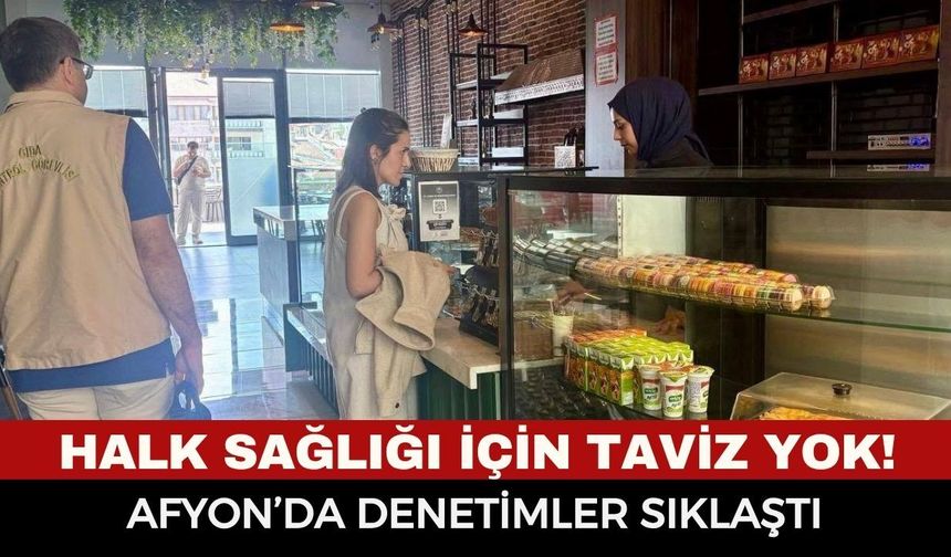 Afyonkarahisar'da Halk Sağlığı İçin Dev Denetim: Tarım ve Orman İl Müdürlüğü Ekipleri İşletmeleri Ablukaya Aldı
