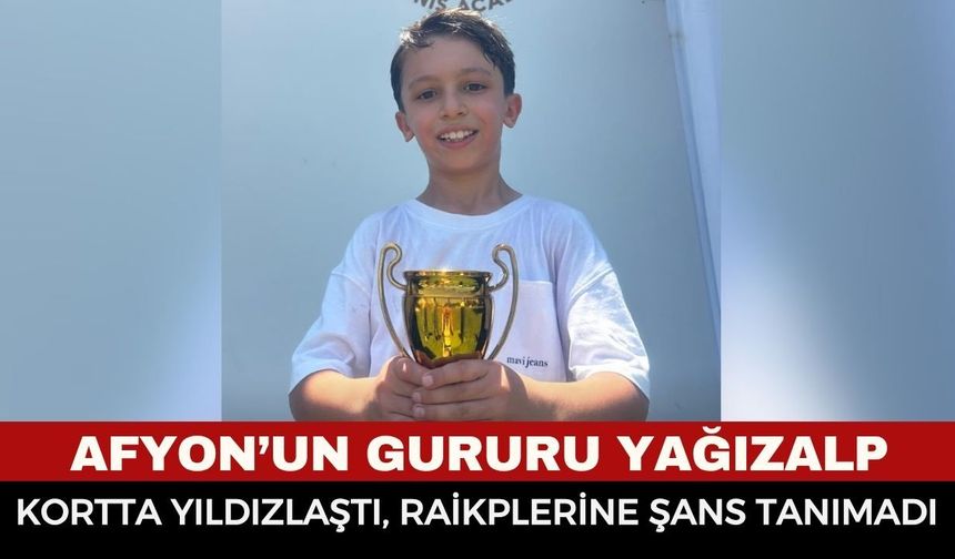 Afyonkarahisar’ın Gururu Yağızalp Fenercioğlu: Denizli’deki Tenis Turnuvasında Şampiyonluk Kupasını Kaldırdı!