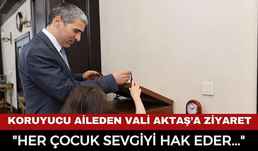 30 Haziran Koruyucu Aile Günü'nde Afyonkarahisar Valiliği'nden kalplere dokunan mesaj: "Her çocuk sevgiyi hak eder..."