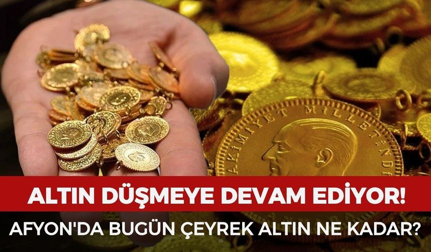 Afyon'da bugün çeyrek altın ne kadar? 10 Haziran 2026 güncel altın fiyatları
