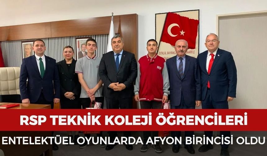 RSP Teknik Koleji öğrencileri entelektüel oyunlarda Afyonkarahisar birincisi oldu