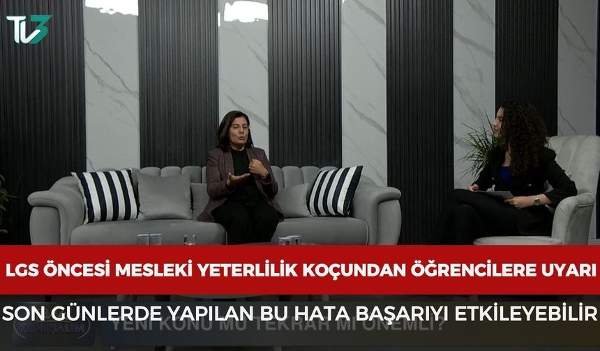 LGS öncesi mesleki yeterlilik koçundan öğrencilere uyarı: Son günlerde yapılan bu hata başarıyı etkileyebilir