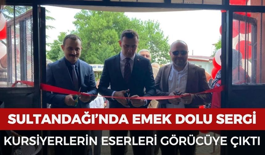 Sultandağı’nda emek dolu sergi: Kursiyerlerin eserleri görücüye çıktı