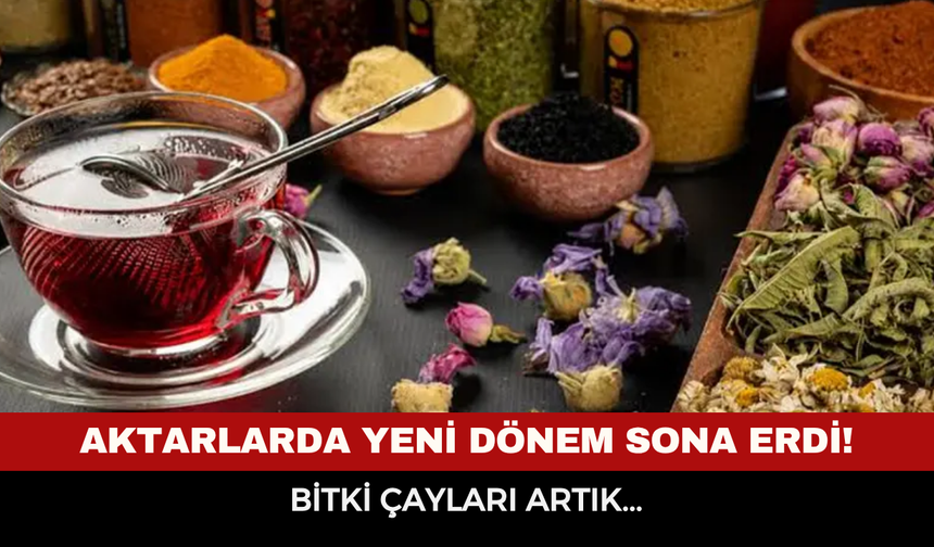 Aktarlarda Yeni Dönem: Bitki Çaylarında Satış Yetkisi Artık