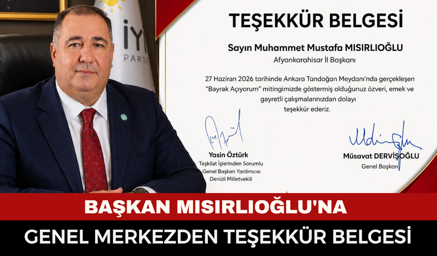 Başkan Mısırlıoğlu'na Genel Merkezden Teşekkür Belgesi