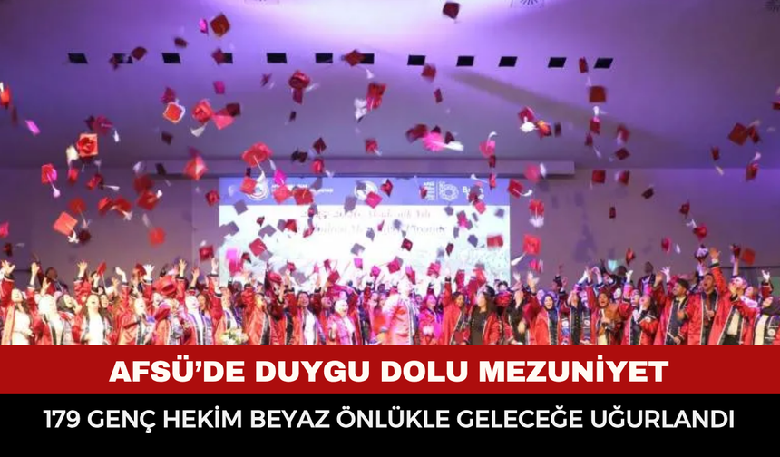 AFSÜ’de Duygu Dolu Mezuniyet