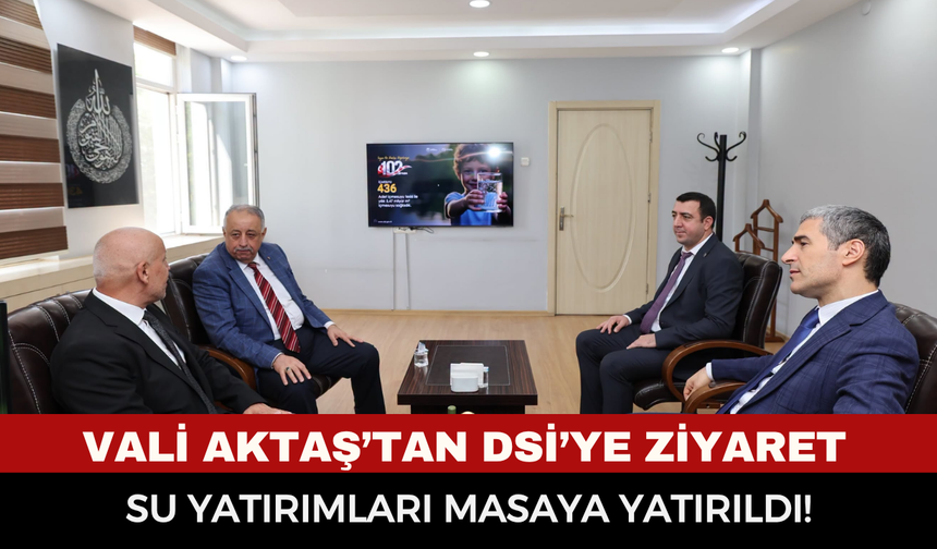 Vali Dr. Naci Aktaş DSİ 183. Şube Müdürlüğü’nü Ziyaret Etti: Şehrin Su Yatırımları Masaya Yatırıldı!