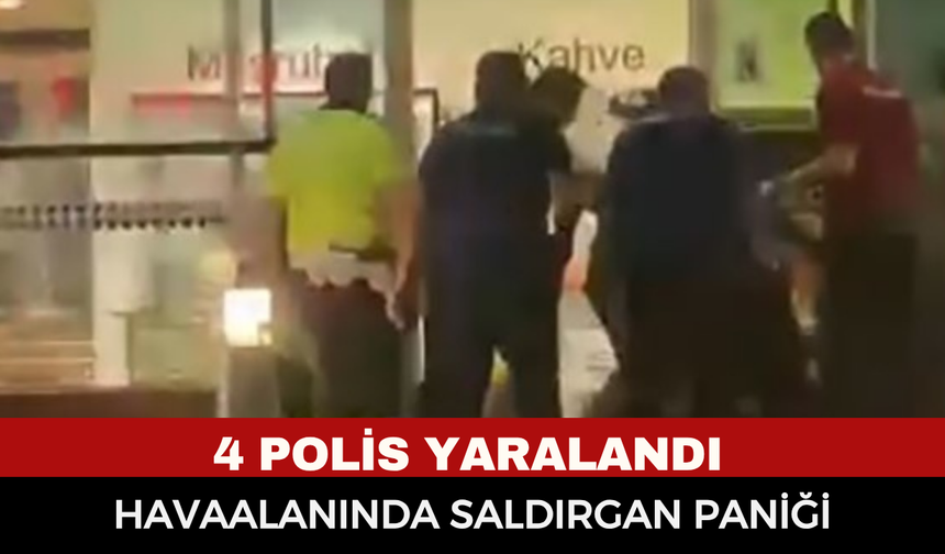 İzmir Adnan Menderes Havalimanı’nda Bıçaklı Saldırgan Dehşeti: 4 Polis Yaralandı!