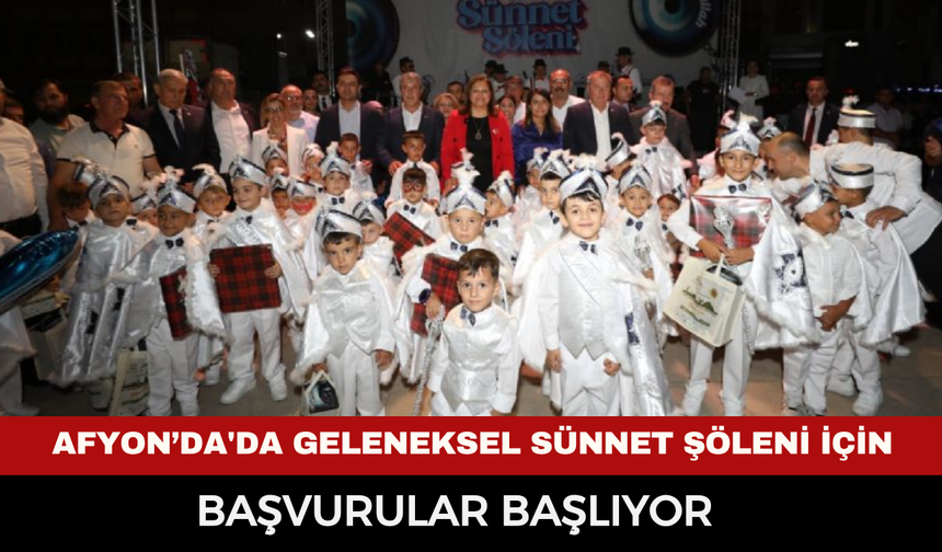 Afyonkarahisar'da geleneksel sünnet şöleni için başvurular başlıyor