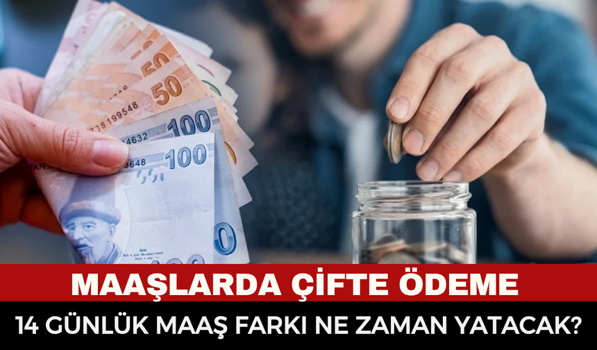 Milyonlarca Memurun Zamlı Maaşı Bugün Yatıyor: 14 günlük maaş farkı ne zaman yatacak, kim ne kadar alacak?