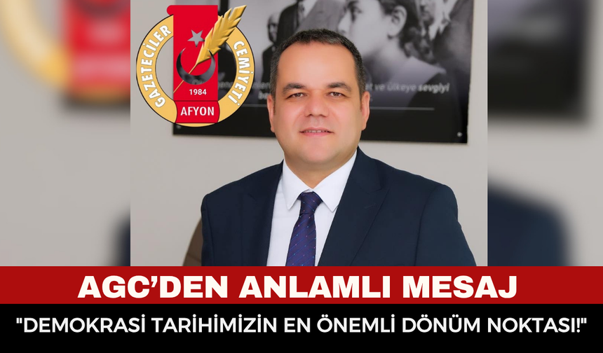 AGC Başkanı Önder Artuk: "15 Temmuz, Demokrasi Tarihimizin En Önemli Dönüm Noktalarından Biridir"