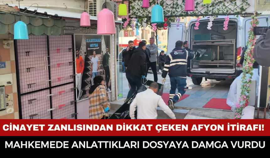 Antalya'daki cinayet zanlısından dikkat çeken Afyonkarahisar itirafı! Mahkemede anlattıkları dosyaya damga vurdu