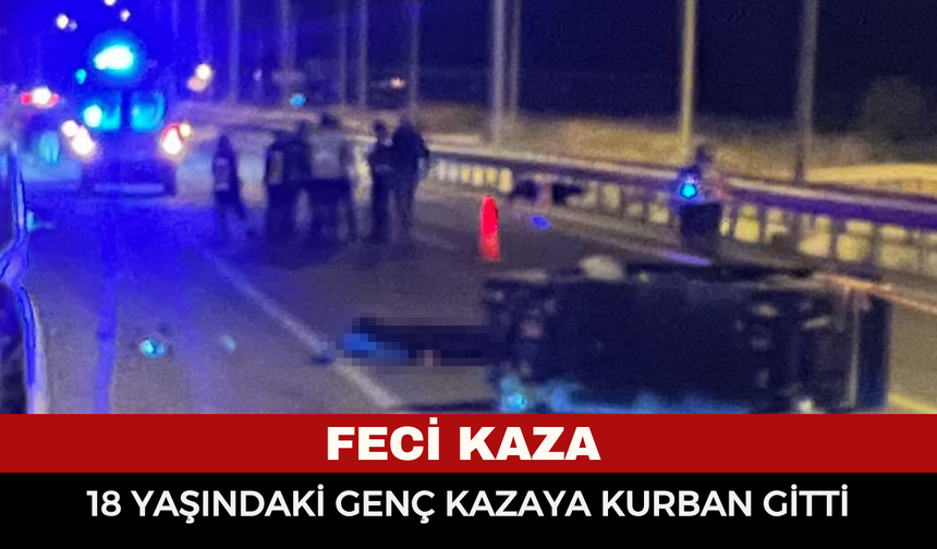 Kaskı Parçalandı! 18 Yaşındaki Motosiklet Sürücüsü Feci Kazada Hayatını Kaybetti
