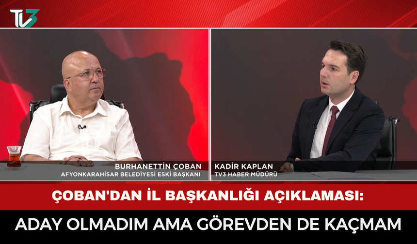 Burhanettin Çoban'dan il başkanlığı açıklaması: "Aday olmadım ama görevden de kaçmam"