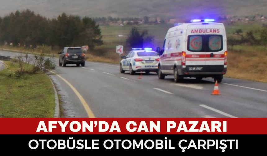 Afyonkarahisar’da yolcu otobüsü otomobille çarpıştı: 2 kişi yaralandı!