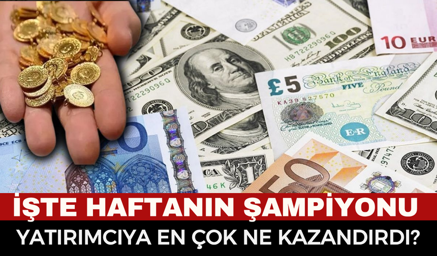 Temmuz’un İlk Haftasında Yatırımcısına En Çok Kazandıran Yatırım Aracı Belli Oldu!