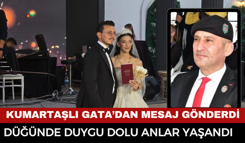 Şehit Kızı Ayşegül Oymak Dünyaevine Girdi: Başkan Kumartaşlı'nın GATA'dan Gönderdiği Mesaj Salondakileri Ağlattı!