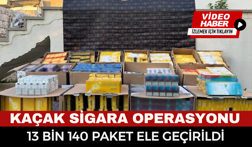 Afyonkarahisar’da kaçak sigara operasyonu: 13 bin 140 paket ele geçirildi