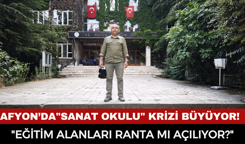 Türk Eğitim-Sen'den Afyonkarahisar Belediyesi'ne "Sanat Okulu" Tepkisi: "Eğitim Alanları Ranta Mı Açılıyor?"