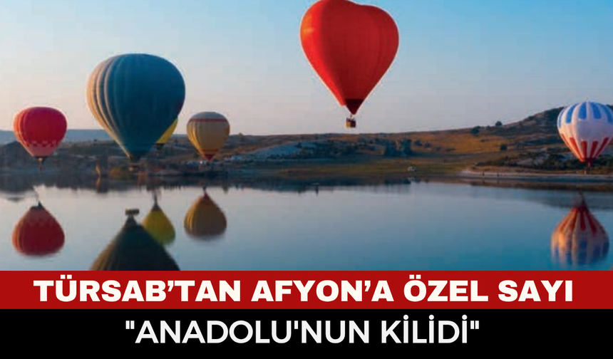 Afyonkarahisar, Prestijli "The Voice of Travel" Dergisinde Geniş Kapsamlı Destinasyon Dosyasıyla Tanıtıldı!